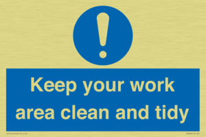Keep your work area clean and tidy